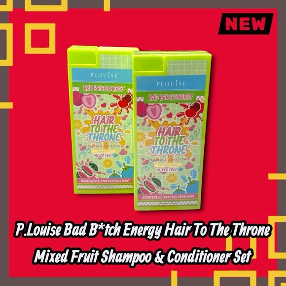 New P.Louise Bad B*tch Energy Hair To The Throne Mixed Fruit Shampoo & Condition